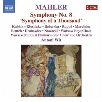 2CD Gustav Mahler: Symphony No. 8 'Symphony Of A Thousand'
