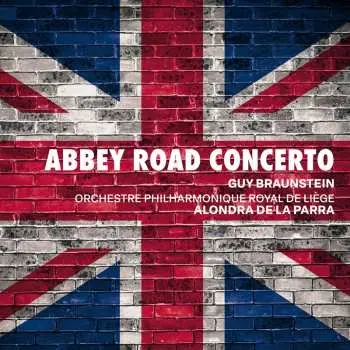 CD Guy Braunstein: Abbey Road Concerto