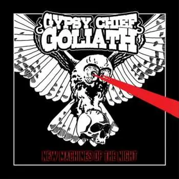 CD Gypsy Chief Goliath: New Machines Of The Night