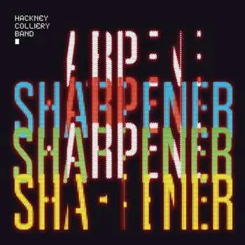 CD Hackney Colliery Band: Sharpener
