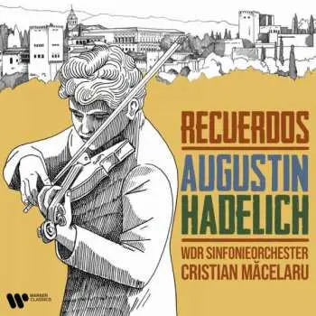 CD Augustin Hadelich: Recuerdos