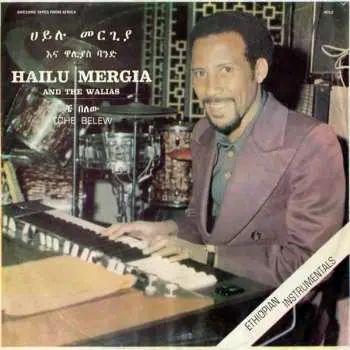 LP Hailu Mergia: Tche Belew