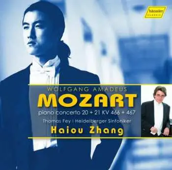 CD Haiou Zhang: Wolfgang Amadeus Mozart - Piano Concerto 20+21 KV 466+467
