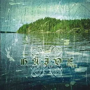 CD Häive: Saimaata Ei Sanoilla Selitä