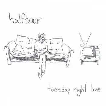 CD Halfsour: Tuesday Night Live