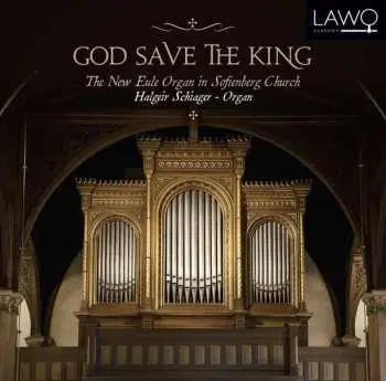 CD Halgeir Schiager: God Save The King - The New Eule Organ In Sofienberg Church