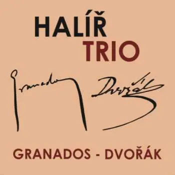 CD Halíř Trio: Granados - Dvořák