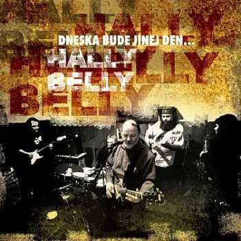 CD Hally Belly: Dneska Bude Jinej Den...