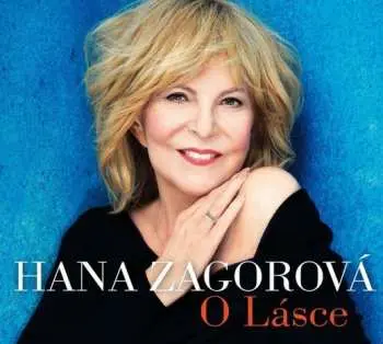 O Lásce - CD | ZAGOROVÁ, Hana