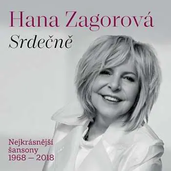 Srdečně - Nejkrásnější šansony 1968-2018 - 2 CD - Hana Zagorová