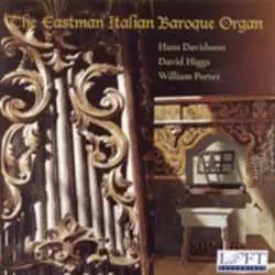 CD Hans Davidsson: The Eastman Italian Baroque Organ