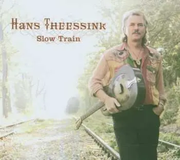 CD Hans Theessink: Slow Train