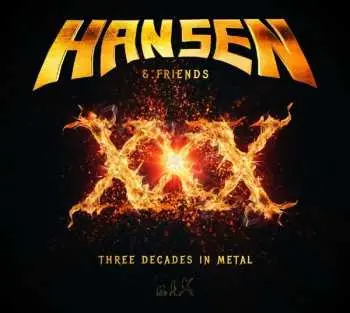 CD Hansen & Friends: XXX (Three Decades In Metal)