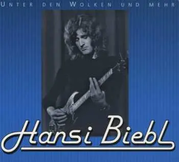 CD Hansi Biebl: Unter Den Wolken Und Mehr
