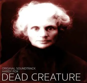 CD Hardy Fox: Dead Creature (Original Soundtrack)