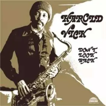 LP Harold Vick: Don't Look Back