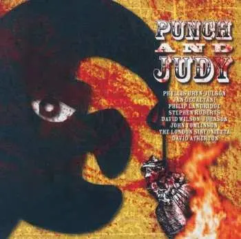 2CD Harrison Birtwistle: Punch And Judy