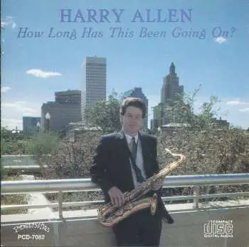 CD Harry Allen: How Long Has This Been Going On?