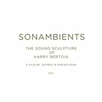 CD/DVD Harry Bertoia: Sonambients - The Sound Sculpture Of Harry Bertoia