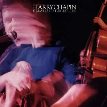 CD Harry Chapin: Greatest Stories - Live