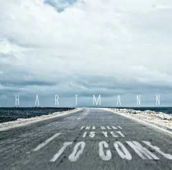CD Hartmann: The Best Is Yet To Come