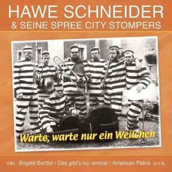 CD Hawe Schneider: Warte, Warte Nur Ein Weilchen