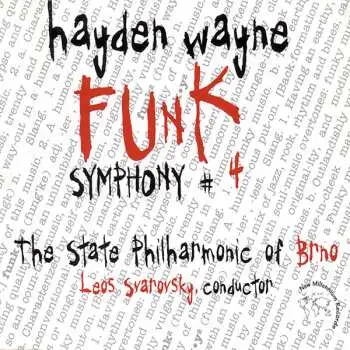 CD Hayden Wayne & The Philharmonic Of Brno: Symphony #4: Funk