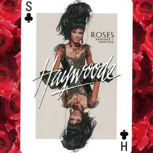 2CD Haywoode: Roses: Remixes & Rarities