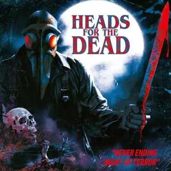 LP Heads For The Dead: Never Ending Night Of Terror