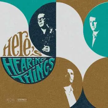 LP Hearing Things: Here's Hearing Things