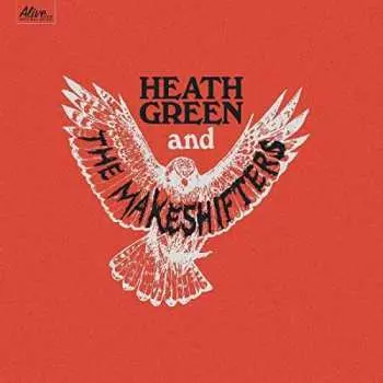 LP Heath Green And The Makeshifters: Heath Green And The Makeshifters