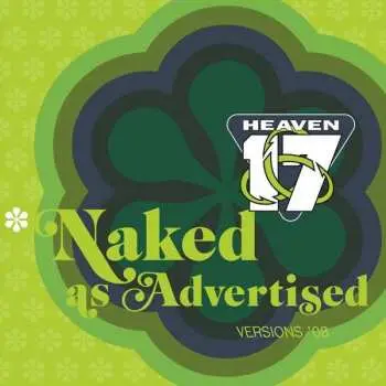 LP Heaven 17: Naked As Advertised CLR