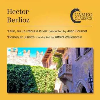 2CD Hector Berlioz: Lélio, Ou Le Retour à la Vie / Roméo Et Juliette