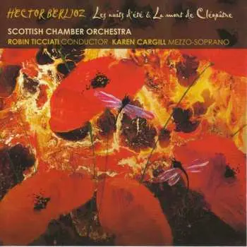 CD Hector Berlioz: Les Nuits D'Été & La Mort De Cléopâtre