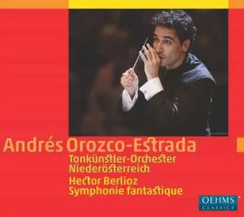 CD Andrés Orozco-Estrada: Symphonie Fantastique