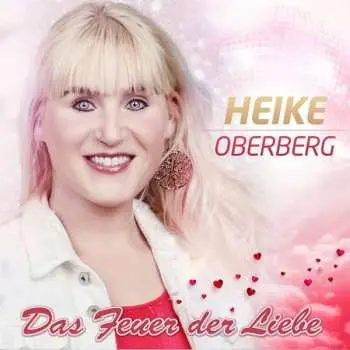 CD Heike Oberberg: Das Feuer Der Liebe
