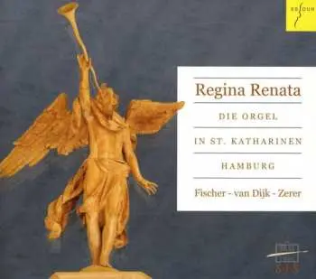 CD Heinrich Scheidemann: Regina Renata - Die Orgel In St.katharinen Hamburg
