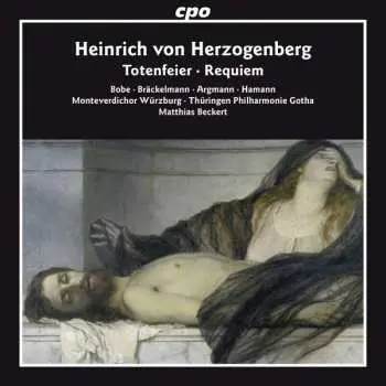 2SACD Heinrich Von Herzogenberg: Totenfeier • Requiem