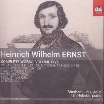 CD Heinrich Wilhelm Ernst: Complete Works, Volume Five