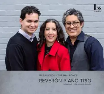 CD Heitor Villa-Lobos: Reveron Piano Trio - Villa-lobos / Turina / Ponce