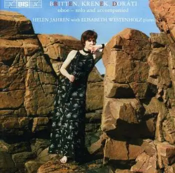 CD Helén Jahren: Britten, Krenek, Doráti: Oboe, Solo And Accompanied