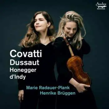CD Hélène Covatti: Covatti, Dussaut, Honegger, D'Indy