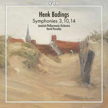CD Henk Badings: Symphonies 3, 10, 14