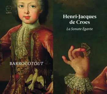 CD Henri-Jacques de Croes: La Sonate Égarée