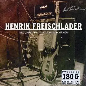 2LP Henrik Freischlader: Recorded By Martin Meinschäfer