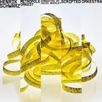 CD Henrik Schwarz: Scripted Orkestra
