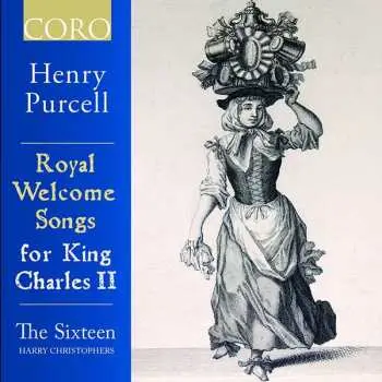CD Henry Purcell: Royal Welcome Songs For King Charles II