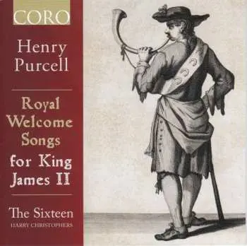 CD Henry Purcell: Royal Welcome Songs For King James II