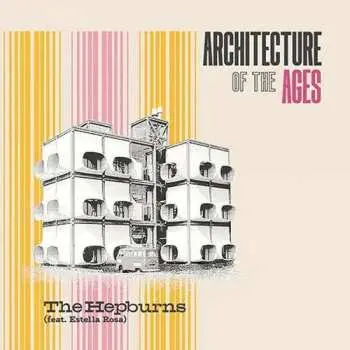 LP The Hepburns: Architecture Of The Ages CLR