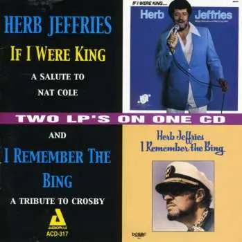 CD Herb Jeffries: If I Were King/I Remember The Bing